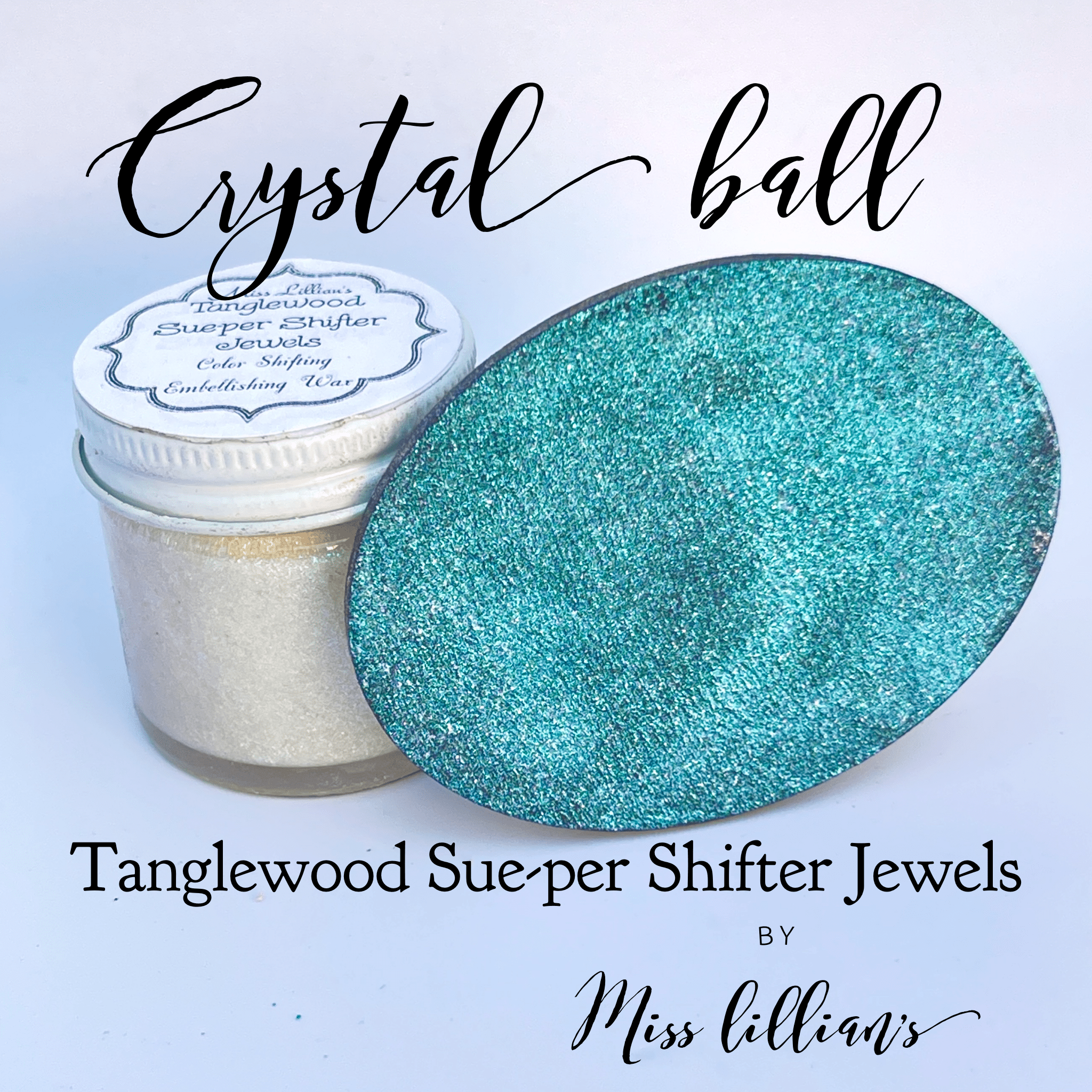 CRYSTAL BALL Tanglewood Sue-per Shifter Metallic Wax – Tanglewood